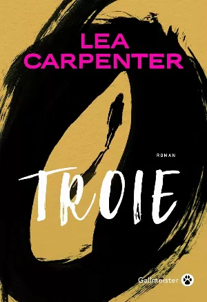 Lea Carpenter – Troie